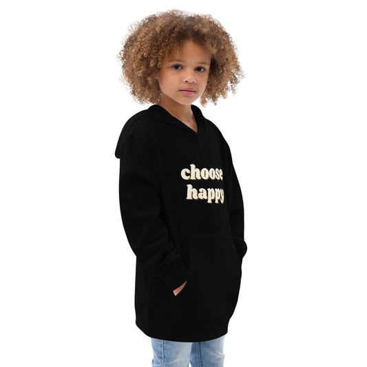Choose Happy Kids Fleece Hoodie